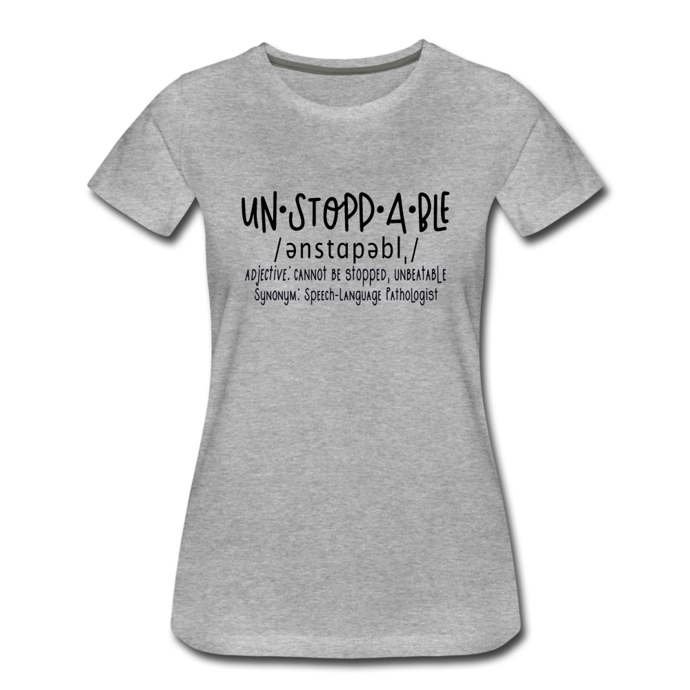 Unstoppable Premium T-Shirt - heather gray